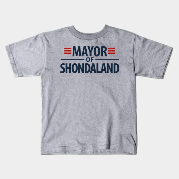 Mayor of Shonda la land Kids T-Shirt by zerobriant